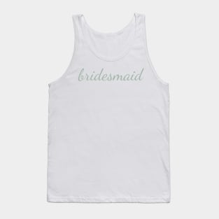 Bridesmaid Sage Green Cursive Tank Top